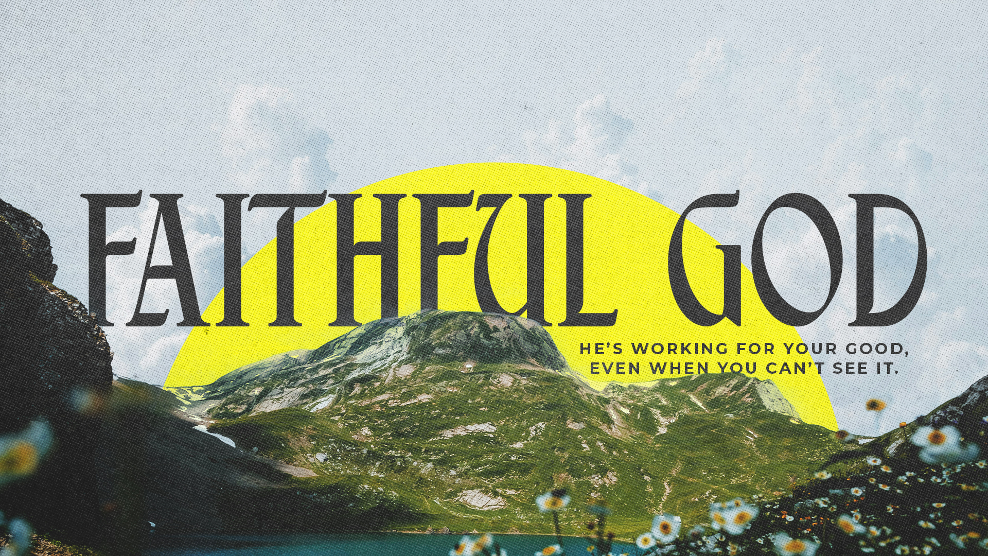 Faithful God